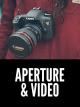 Aperture (Iris and F-stop) for Video [OV]