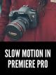 Slow Motion in Premiere Pro Tutorial [OV]