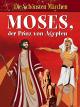 Moses der Prinz von Ägypten
