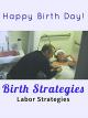 Birth Strategies: Labor Strategies [OV]