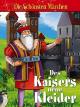 Des Kaisers neue Kleider - Grimms Märchen