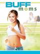 Buff Moms