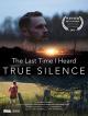 The Last Time I Heard True Silence [OV]