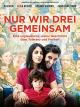 Nur wir drei gemeinsam