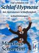 Tief schlafen mit Schlaf-Hypnose bei Alpträumen Schlaflosigkeit Schlafstörungen
