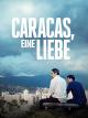 Caracaseine Liebe [dt./OV]