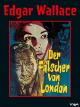 Edgar Wallace: Der Fälscher von London
