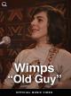 Wimps - Old Guy (Official Music Video) [OV]