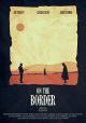 On the Border (Part One) [OV]