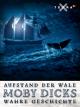 Aufstand der Wale - Moby Dicks wahre Geschichte