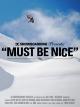 Must Be Nice [OV]