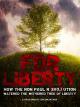 For Liberty: How the Ron Paul Revolution Watered the Tree of Liberty