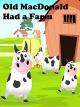 Old MacDonald Had a Farm - Nursery Rhymes Video for Kids [OV]