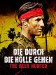 Die durch die Hölle gehen