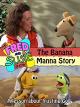 The Fred and Susie Show: The Banana Manna Story [OV]