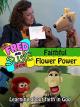 The Fred and Susie Show: Faithful Flower Power [OV]
