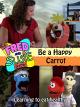 The Fred and Susie Show: Be a Happy Carrot [OV]