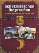 Schatzkästchen Ostpreußen