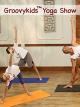 The GroovyKids Yoga Show [OV]
