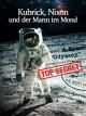KubrickNixon und der Mann im Mond