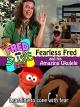 The Fred and Susie Show: Fearless Fred and his Amazing Ukulele [OV]