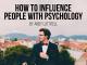 How to Influence People with Psychology [OV]