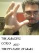The Amazing Corso and the Pyramid of Mars [OV]
