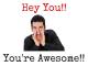 Hey You!! You're Awesome!! [OV]