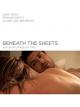 BENEATH THE SHEETS [OV]