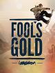Fool's Gold