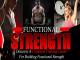 Functional Strength - You're About To Discover A Complete Training Guide For Building Functional Strength [OV]