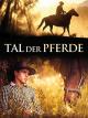 Tal der Pferde