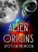 Alien Origins: UFOs on the Moon [OV]