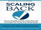 Scaling Back - Discover How To Simplify and De-clutter Your Life And Enjoy The Things That Really Matter [OV]