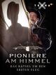 Pioniere am Himmel - Das Rätsel um den ersten Flug