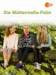 Die Müttermafia-Patin