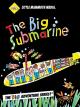The BIG Submarine [OV]