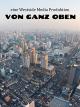 Von oben - Unsere Welt aus der Vogelperspektive