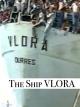 The Ship Vlora [OV]