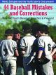 Baseball Coaching: 44 Baseball Mistakes and Corrections [OV]