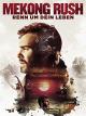 Mekong Rush - Renn um Dein Leben [dt./OV]