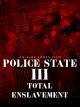 Police State 3: Total Enslavement [OV]