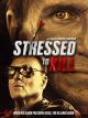 Stressed To Kill [OV]