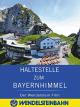 Haltestelle zum Bayernhimmel - der Wendelstein Film