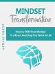 MIndset Transformation: How to Shift Your Mindset to Attract Anything You Want in Life [OV]