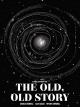 The OldOld Story [OV]