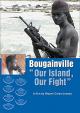 Bougainville - Our IslandOur Fight [OV]