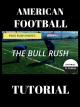 American Football Pass Rush Tutorial - The Bull Rush [OV]