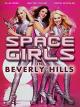 Spacegirls in Beverly Hills [OV]