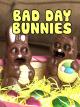 Clip: Bad Day Bunnies [OV]